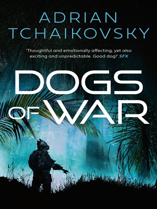 Nimiön Dogs of War lisätiedot, tekijä Adrian Tchaikovsky - Saatavilla
